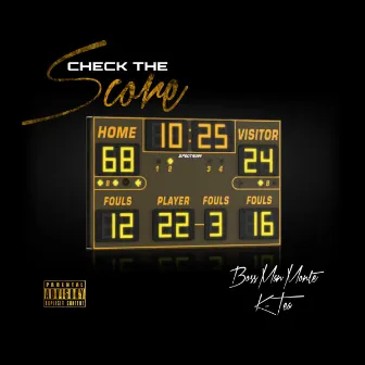 Check The Score by BossMan Monte