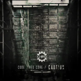 Caution by Code : Red Core