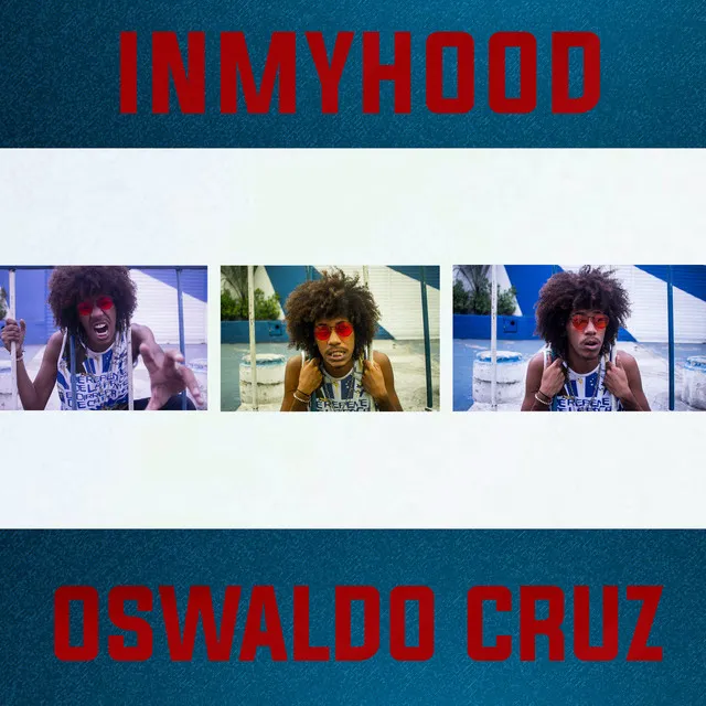 Inmyhood (Oswaldo Cruz)