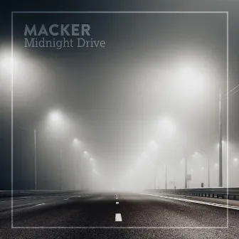 Midnight Drive by Macker