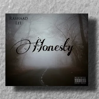 Honesty by Rashaad Lee