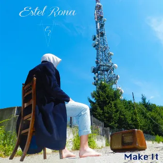 Make It by Estel Rona