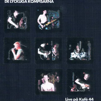 Live På Kafé 44 by De Lyckliga Kompisarna