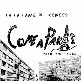 Come a Paris by Kewees