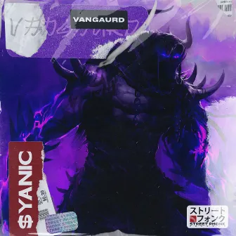 VANGAURD by $YANIC