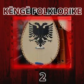 Kenge folklorike 2 by Jeton Fetiu