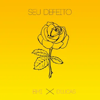 Seu Defeito by Bmi Traps