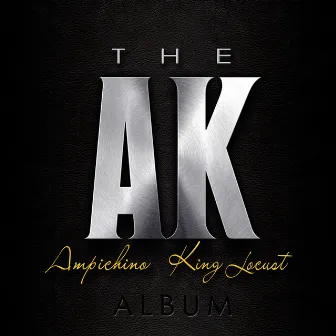 Tha AK by King Locust