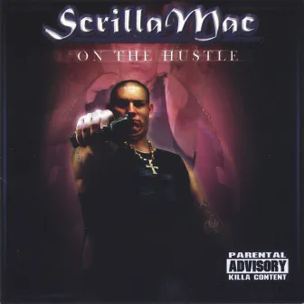 On The Hustle by Scrilla Mac