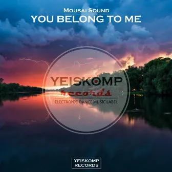 You Belong To Me by Mousai Sound