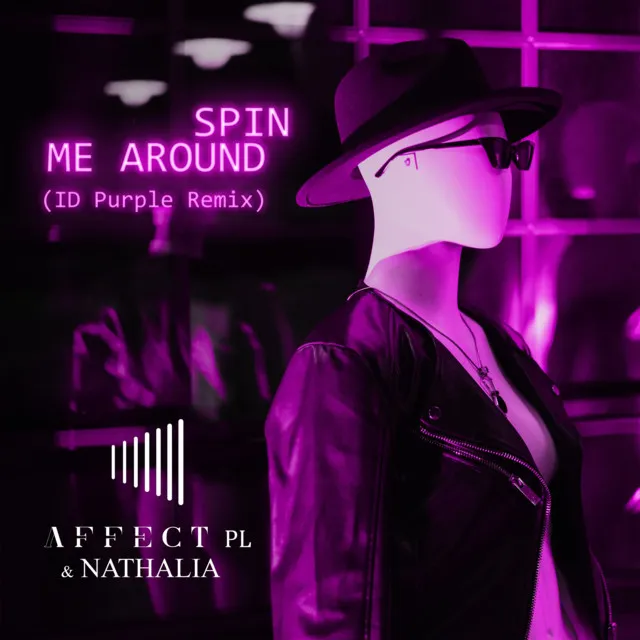 Spin Me Around - ID Purple Remix