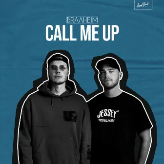 Call Me Up by Braaheim