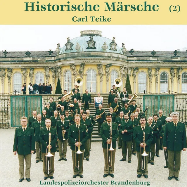 Carl Teike - Historische Märsche (2)