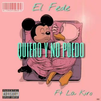 Quiero Y No Puedo by El Fede