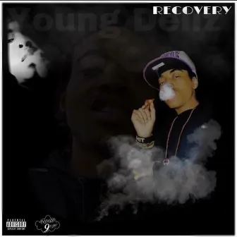 Recovery by Young Dellz