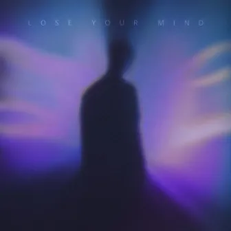 LOSE YOUR MIND by Awiio