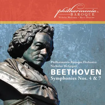 Beethoven: Symphonies Nos. 4 & 7 (Live) by Philharmonia Baroque Orchestra