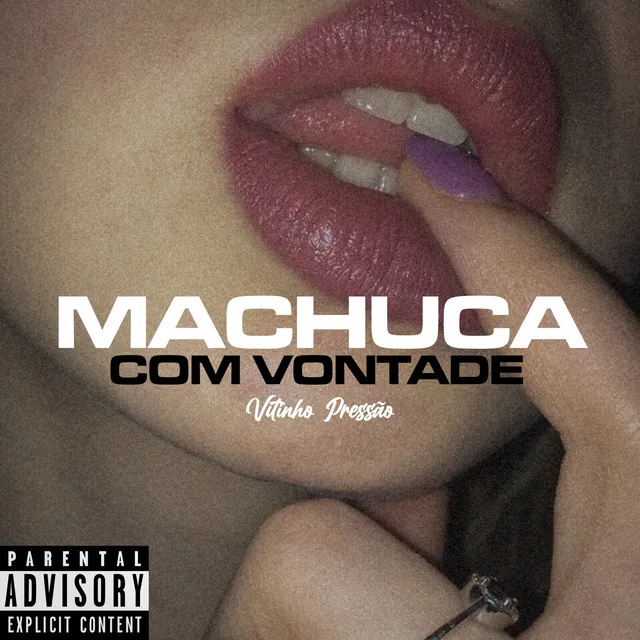 Machuca Com Vontade