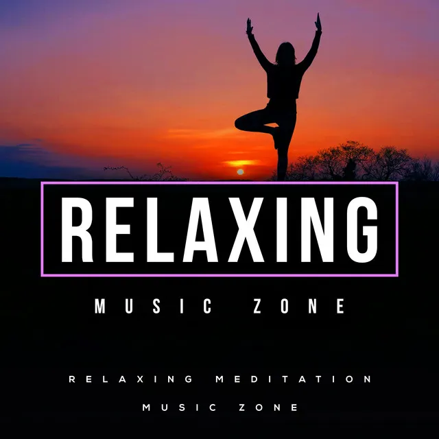 Relaxing Music Zone