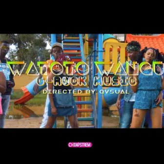 Watoto Wangu by G-Rock Music