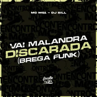 Vai Malandra, Discarada by MC MG1