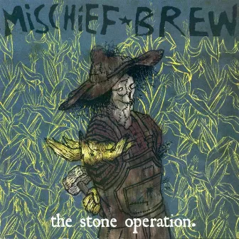 The Stone Operation by Mischief Brew