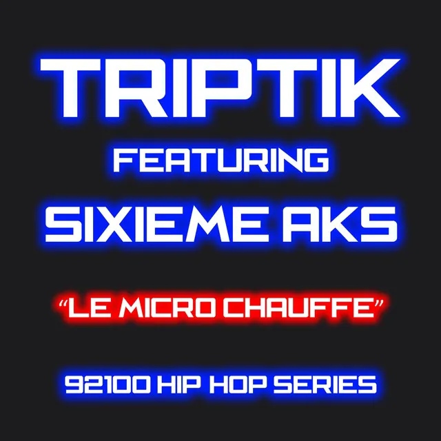 Le micro chauffe - 92100 hip-hop series