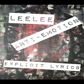 Anti-Emotion by Leelee