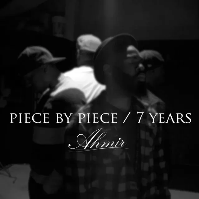 Piece by Piece / 7 Years