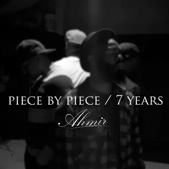 Piece by Piece / 7 Years by Ahmir