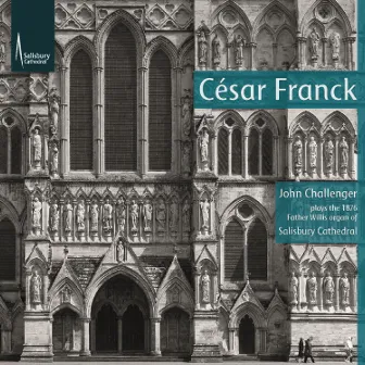 Franck: Organ Works by John Challenger