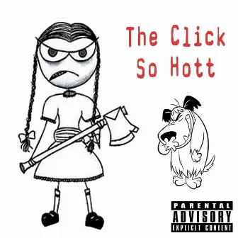 So Hott by The Click