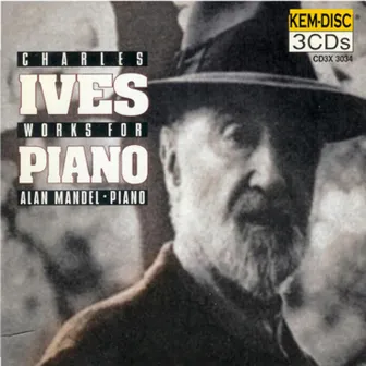 Ives & Mandel: Works for Piano by Alan Mandel