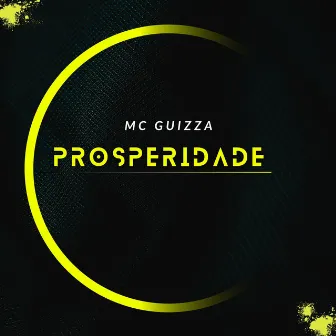 Prosperidade by Mc Guizza