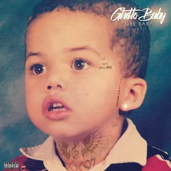 Ghetto Baby by Geebaby