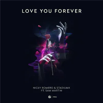 Love You Forever by Nicky Romero