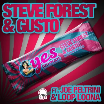 Yes Woman (Feat. Joe Peltrini & Loop Loona) [Radio Mix] by Gusto