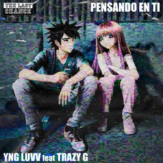 Pensando en Ti by Trazy G