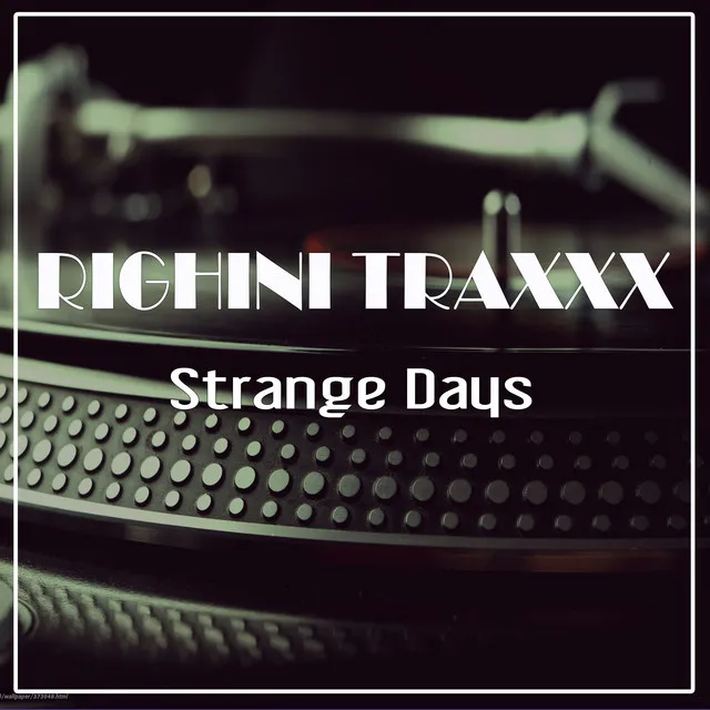 Strange Days (Edit)