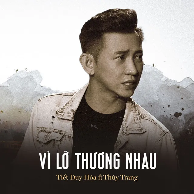 Vì Lỡ Thương Nhau