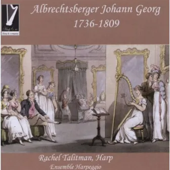 Albrechtsberger Johann Georg (1736-1809): Partita in C Major, Harp Concerto and Concertino a5 in E-Flat Major by Johann Georg Albrechtsberger