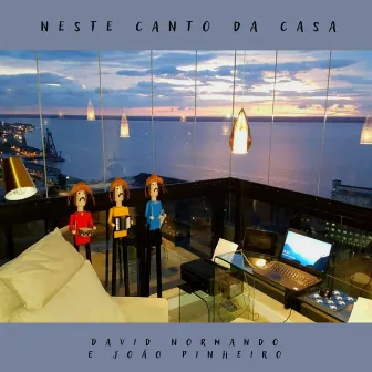 Neste Canto da Casa by João Pinheiro