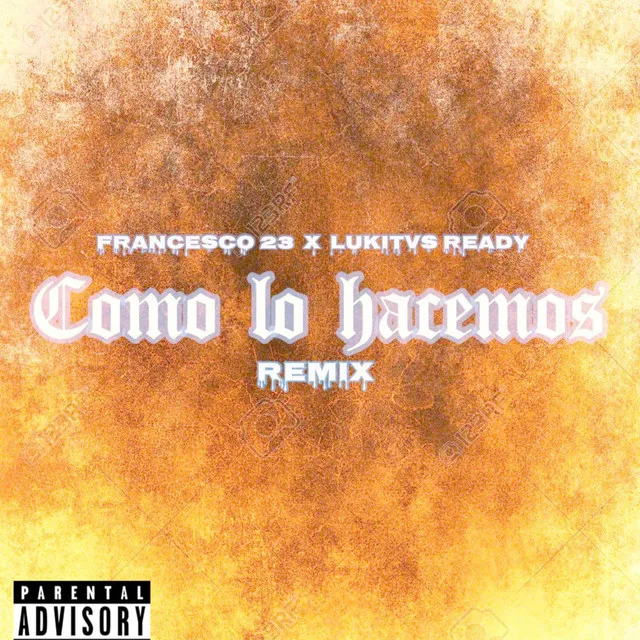 Como Lo Hacemos - Remix