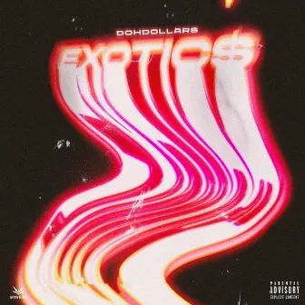 Exotic$ by DOHdollars