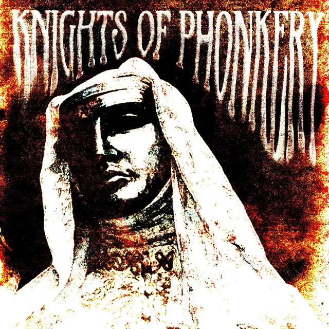 KNIGHTS OF PHONKERY