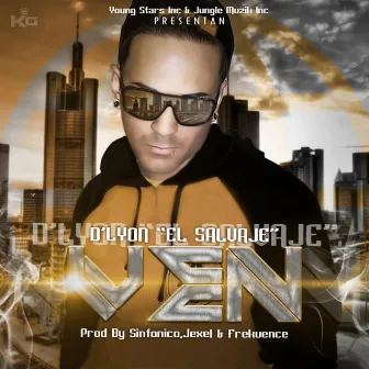 Ven by D'Lyon El Salvaje