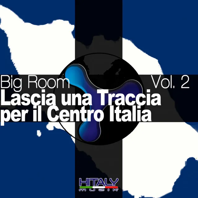 Big Room Vol. 2- Lascia Una Traccia Per Il Centro Italia