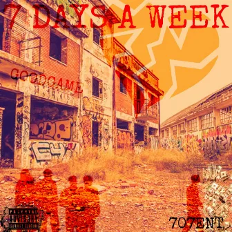 7 Days A Week by Goodgame