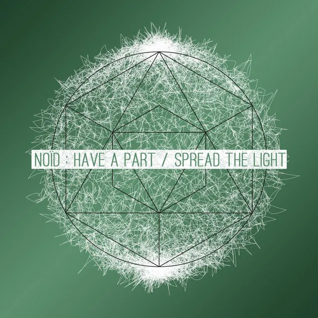 Have a Part / Spread the Light