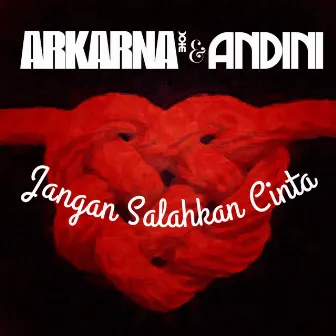 Jangan Salahkan Cinta by Andini